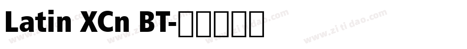 Latin XCn BT字体转换